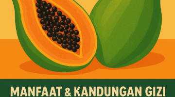 Pepaya, Buah Tropis Penuh Gizi dan Manfaat untuk Tubuh